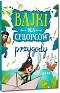 Bajki dla ch�opc�w - przygody